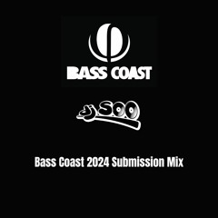 Bass Coast 2024 Submission Mix