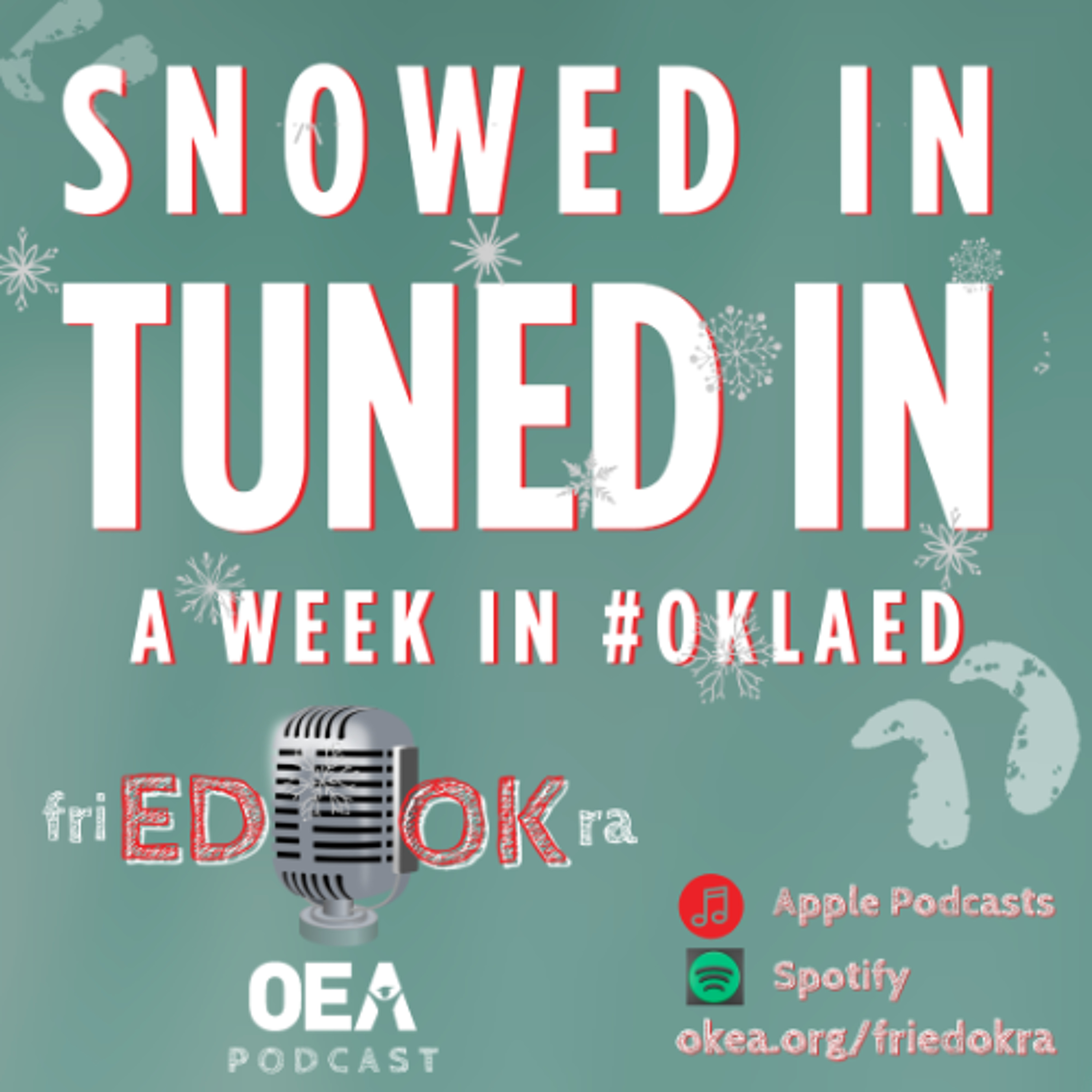 Episode 183 -- Snowed In, Tuned In: A Week in #oklaed episode artwork