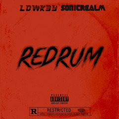 Redrum - lowk3y & sonicrealm