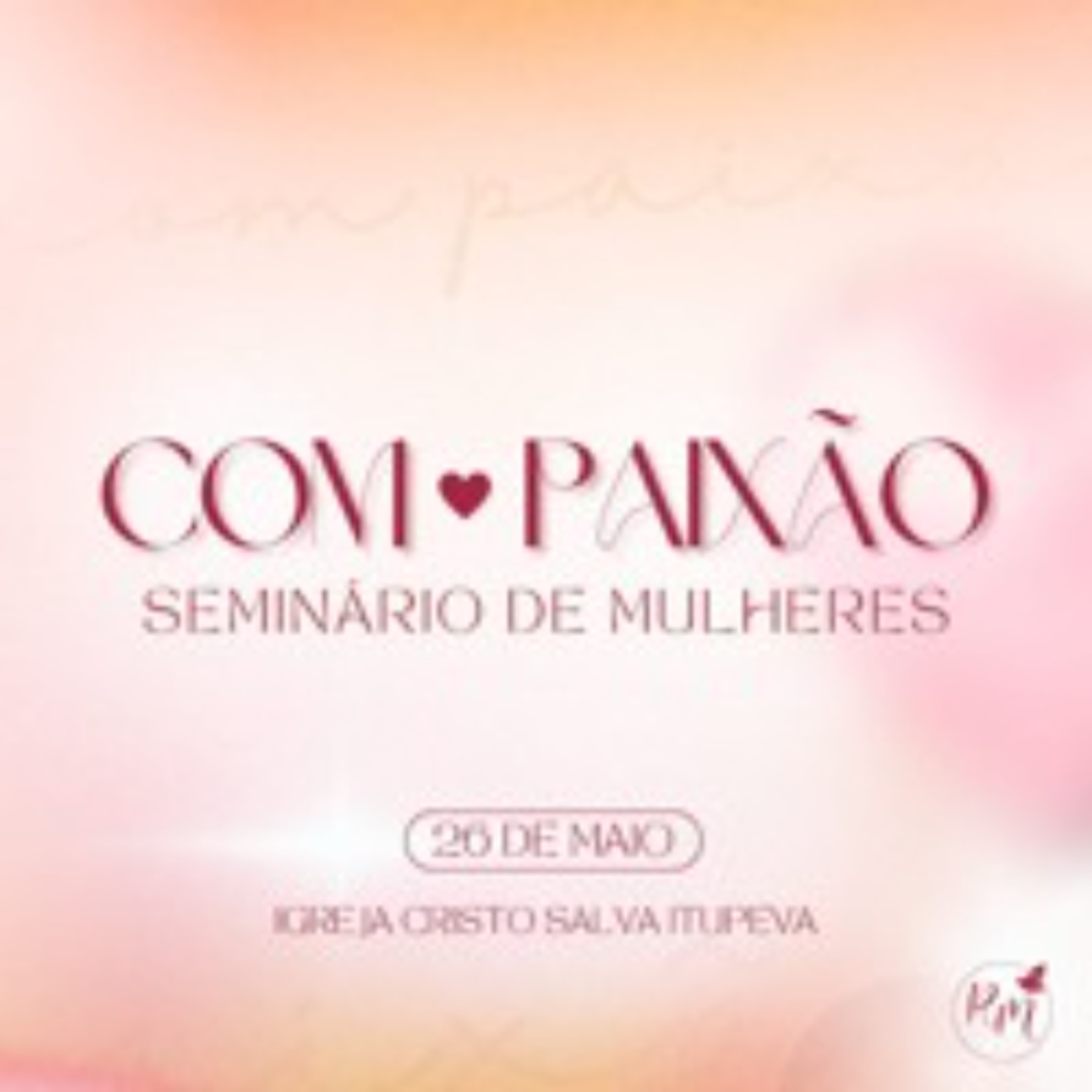 SEMINÁRIO COM PAIXÃO - Pra Josy Callegari -  26.05.2024 episode artwork