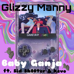 Glizzy Manny (ft. Kevo & Sid the Shooter)