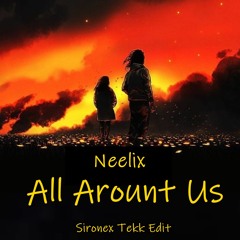 Neelix & Durs - All Around Us [TEKK]