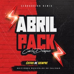 DEMO: Pack Abril 2024 - Delayzer (Ecuadorian Remix)
