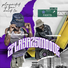 2 Playa 2 Smoove (Smoove Anthem)