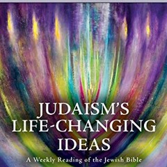 FREE EPUB 🖍️ Judaism's Life-Changing Ideas by  Jonathan Sacks [PDF EBOOK EPUB KINDLE