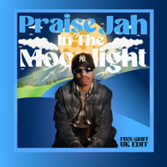 Praise Jah In The Moonlight (Finn Griff Rework) [FG001]