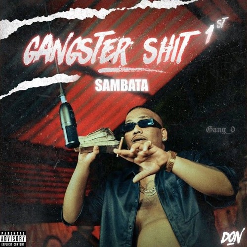 GANGSTER_SHIT_1st __SAMBATA_I_Prod_By._KHAKIEE