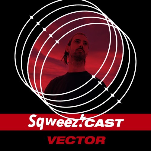 SqweezCast #8 - Vector