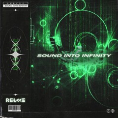 Relyve - Sound Into Infinity