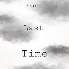 one last time