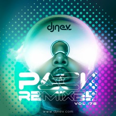 Especial Pack Remixes Dj Nev Vol.178