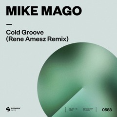 Mike Mago - Cold Groove (Rene Amesz Remix) [OUT NOW]