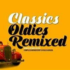 Classic Oldies Remixed