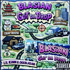 BLASIAN GOT DA DROP Ft OKKBLASIAN