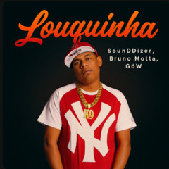 Louquinha (Free Download)