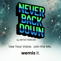 ^never back down^ (wemix it)