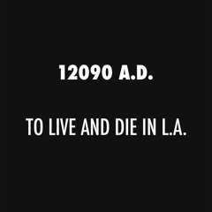 To Live and Die in L.A.