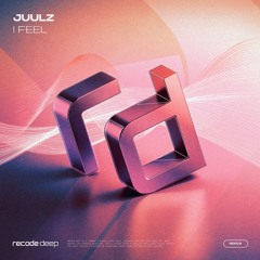Juulz - I Feel (Radio Edit)
