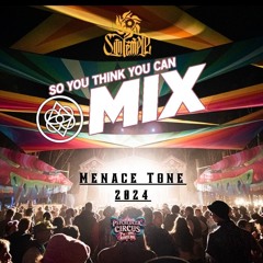 Menace Tone - So you think you can MIX! 2024