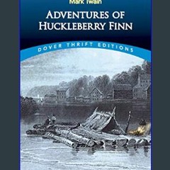 EBOOK #pdf 📖 Adventures of Huckleberry Finn (Dover Thrift Editions: Classic Novels)     Paperback