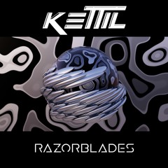 KETTiL - Razorblades (Rough mix)