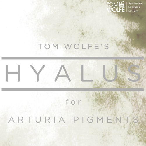 Tom Wolfe Hyalus for Pigments-DECiBEL