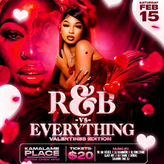 R&B VS EVERYTHING VALENTINES PROMO 2025 FT ACE X BLAZE X LILGIANT X OVADOSE