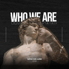 Who We Are