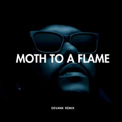 Swedish House Mafia & The Weeknd - Moth To A Flame (DEVANK REMIX)