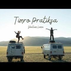Shallum Lama - Timro Pratiksa (To Mini) [Official Music]