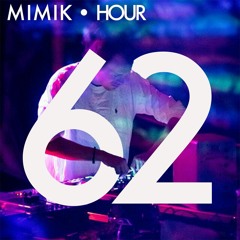 MIMIK HOUR 62 (PAUL HADI GUESTMIX)