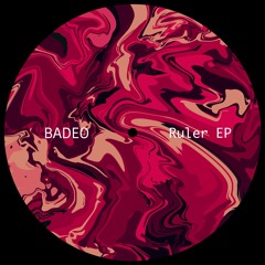Premiere : BADEO - Ruler (Bandcamp exclusive)