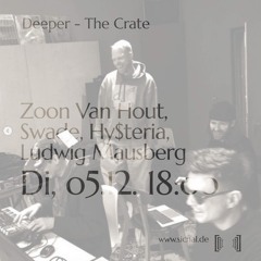 20231205 // [sic]nal - Deeper-The Crate w/ Zoon Van Hout, Swade, Hy$teria & Ludwig Mausberg