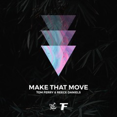Make That Move (with Reece Daniels)