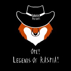 Ope! Legends of Raspia!
