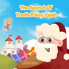 ✔️ [PDF] Download The Secret Of Tooth Fairy Land: Increasing awareness on global warming & clima