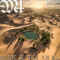 Believe Me When You See (prod. by BobbyMadetheBeat)