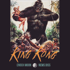King Kong (Nems Diss)