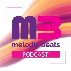 Melodic Beats Podcast #22 Matt Black