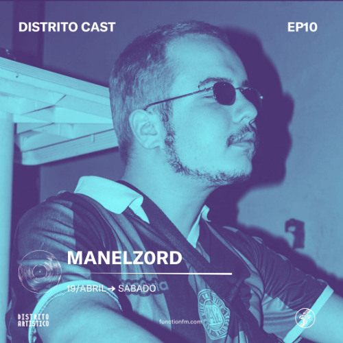 MANELZ0RD | DISTRITO CAST @FunctionFM 19.04.2025