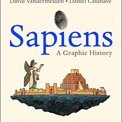 ✔️ Read Sapiens: A Graphic History, Volume 2: The Pillars of Civilization (Sapiens: A Graphic Hi