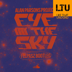 Free Download: Alan Parsons Project - Eye in the Sky (Felpasz Bootleg)