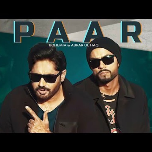 Paar (Full audio) - BOHEMIA | Abrar Ul Haq | New Punjabi Song 2020 | Saga Music | Kali Denali