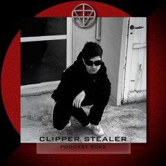 CLIPPER STEALER - PODCAST #062