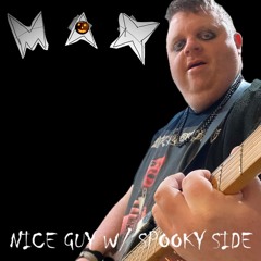 Nice Guy Spooky Side (Demo)