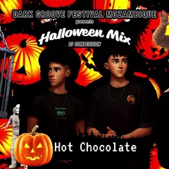 Hot Chocolate : Dark Groove Festival Mozambique - Halloween Mix