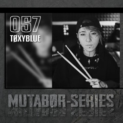 Mutabor Series 057 - TØXYBLUE