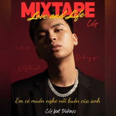 EM CÓ MUỐN NGHE NỖI BUỒN CỦA ANH - CG feat Diikayz ( prod. Aty )