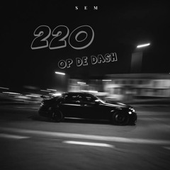 220 op de Dash