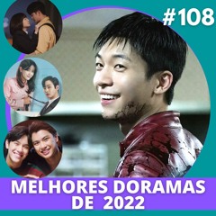 MELHORES DORAMAS DE 2022 | UNNIE TALK #108